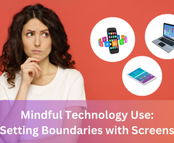 Mindful Technology Use