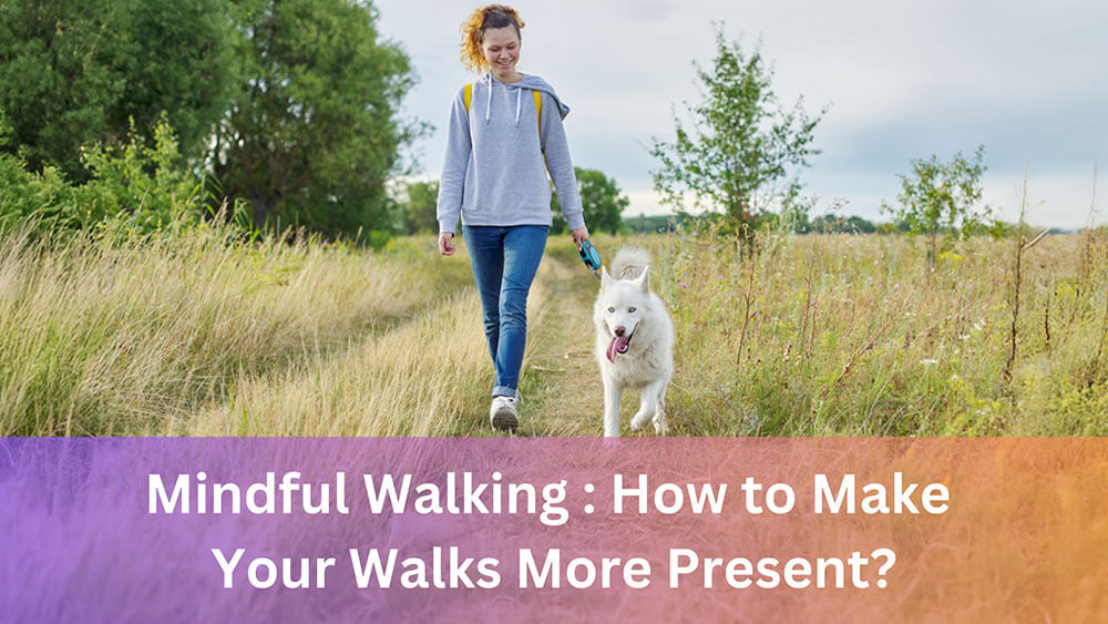 Mindful Walking