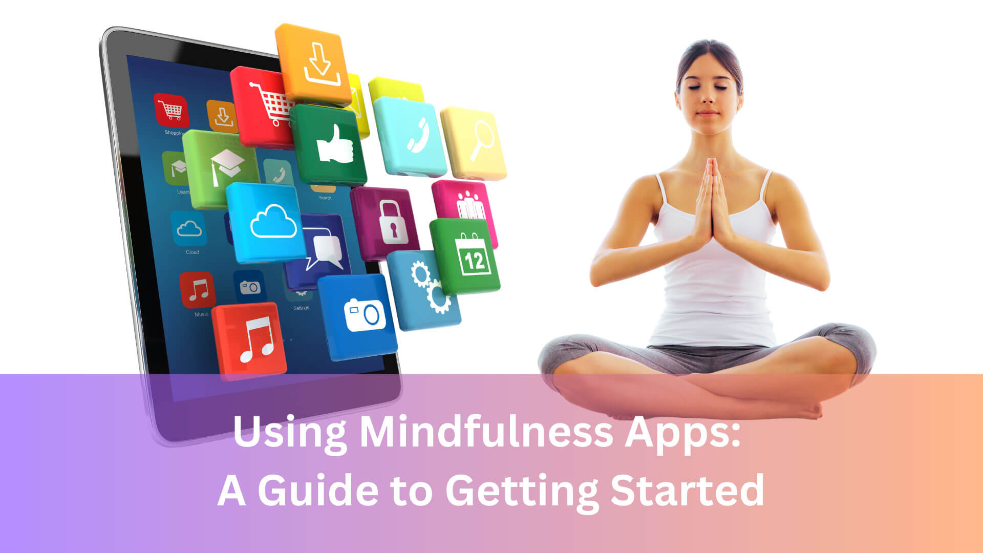 Using Mindfulness Apps